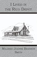 I Lived in the Rico Depot 141961987X Book Cover