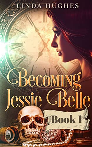 Becoming Jessie Belle (Ancestor Ghost Stories Book 1) 