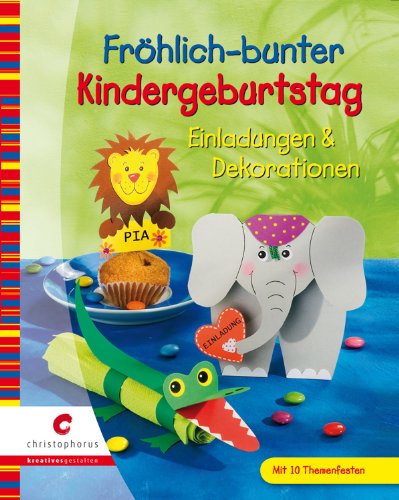 Fröhlich-bunter Kindergeburtstag: Einladungen & Dekorationen
