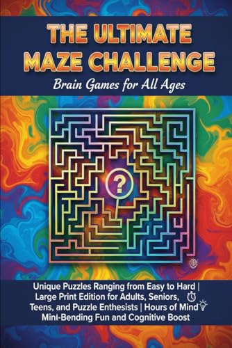 The Ultimate Maze Challenge: Brain Games for All Ages: Unique Puzzles Ranging from Easy to Hard | Large Print Edition for Adults, Seniors, Teens, and ... Hours of Mind-Bending Fun and Cognitive Boost image 2