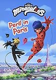 Miraculous: Peril in Paris (Miraculous Chapter Book, 1)