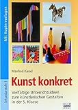 museum für konkrete kunst ingolstadt neubau  Brigg: Kunst: Kunst konkret: Vielfältige Unterrichtsideen zum künstlerischen Gestalten in der 5. Klasse