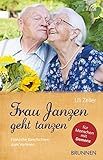 Frau Janzen geht tanzen: Fröhliche Geschichten zum Vorlesen für Menschen mit Demenz