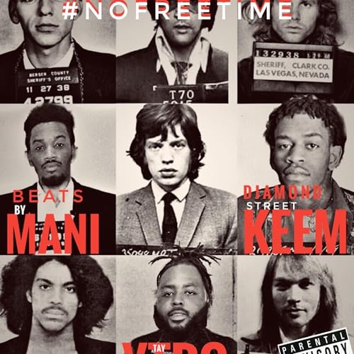  No Free Time [Explicit]