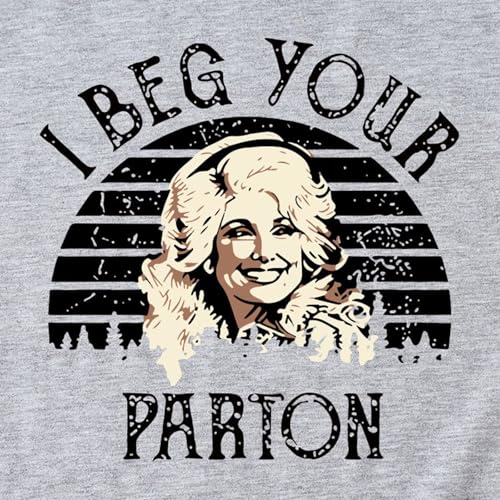 Country Music Legend Women T-Shirts I Beg Your Shirt Pretty Lady Vintage Graphic Tee Country Band Fans Casual Top3