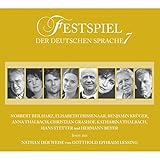 Nathan der Weise: Festspiel der deutschen Sprache 7 - Gotthold Ephraim Lessing