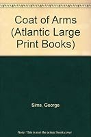 Coat of Arms (Atlantic Large Print Books) 0745199631 Book Cover