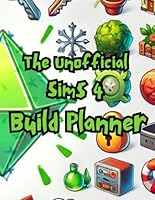 The Unofficial Sims 4 Build Planner | sims 4 floorplans and build creations: floorplan journal perfect for any age | game guide B0D7SR3DMX Book Cover