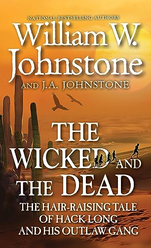 The Wicked and the Dead (With: William W. Johnstone)