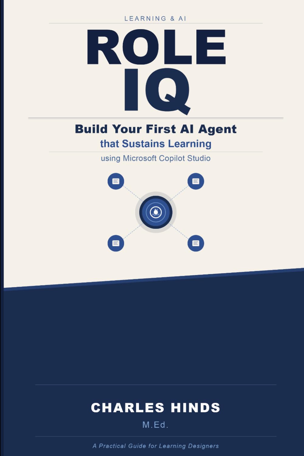 Role IQ: Build Your First AI Agent that Sustains Learning using Microsoft Copilot Studio