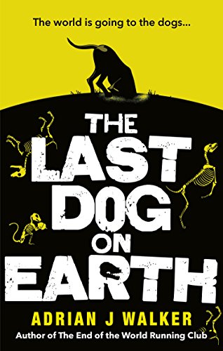 Télécharger The Last Dog on Earth (English Edition) Francais PDF