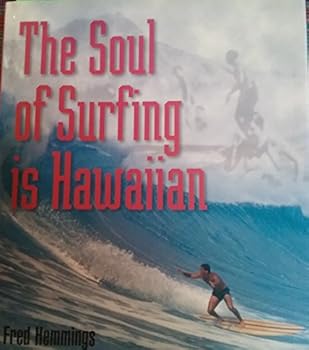 Hardcover The Soul of Surfing is Hawaiian Book