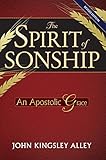 The Spirit of Sonship: An Apostolic Grace