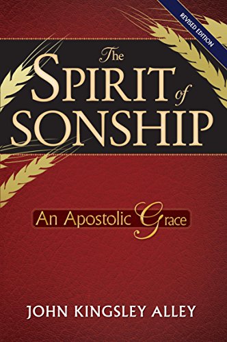 The Spirit of Sonship: An Apostolic Grace