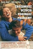 Zrozumiesz uczucia - pokonasz problemy - Rolf Merkle, Doris Wolf 