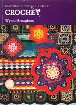 Paperback Crochet (Illustrated Teach Yourself) Book