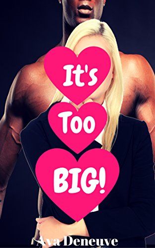 It's Too Big! (Interracial, Older/Younger, WWBM)