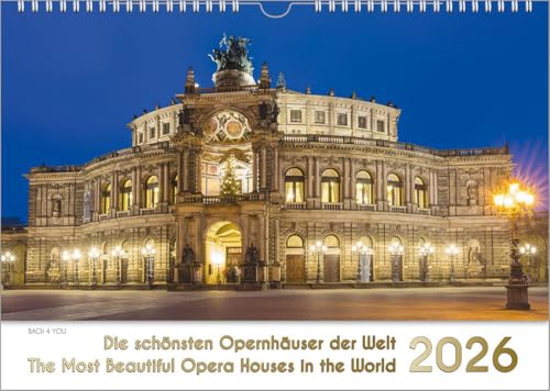 Opernh&auml;user, ein Musik-Kalender 2026, DIN A3: Die sch&ouml;nsten Opernh&auml;user der Welt &ndash; The Most Beautiful Opera Houses in the World