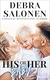 His or Her Baby: A Secret Baby, Single Mom, Enemies to Lovers Romance (Secondhand Hearts Book 1)