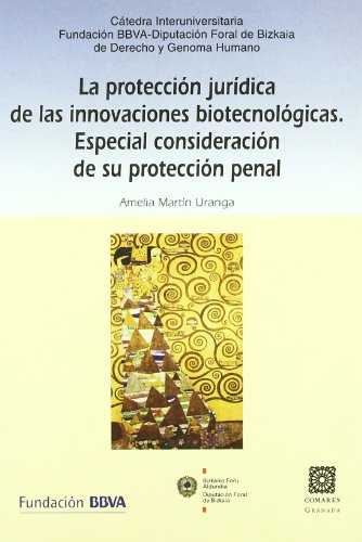Portada de La Proteccion Juridica de las Innovaciones Biotecnologicas. Espec Ial