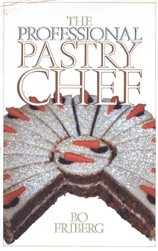 The Professional Pastry Chef 0442226357 Book Cover