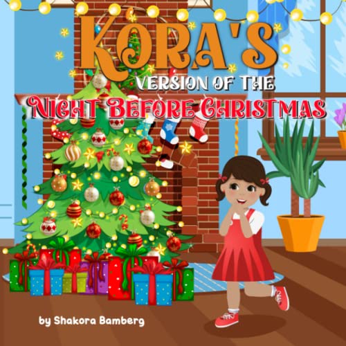 Kora's Version of the Night Before Christmas