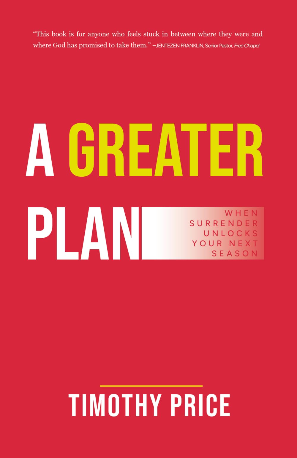 A Greater Plan: When Surrender Unlocks Your Next Season
