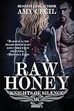 Raw Honey: Knights of Silence MC