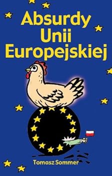 Paperback Absurdy Unii Europejskiej [Polish] Book
