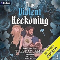This Violent Reckoning Audiobook By Tuesday James cover art