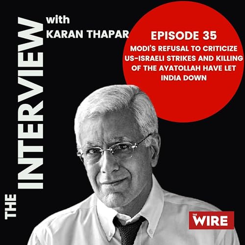 Modi&rsquo;s Refusal to Criticize US-Israeli Strikes and Killing of the Ayatollah Have Let India Down