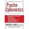 Psycho-Cybernetics: Updated and Expanded