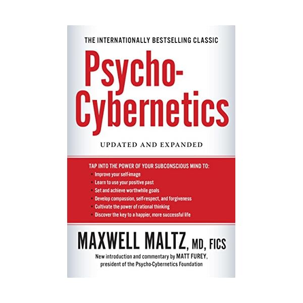 Psycho-Cybernetics: Updated and Expanded