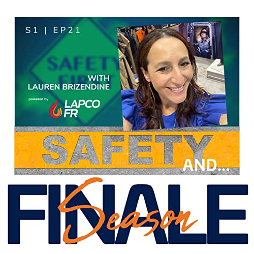 Episode 21 | Safety And... S1 Finale, Recap, and S2 Teasers | by LAPCO FR