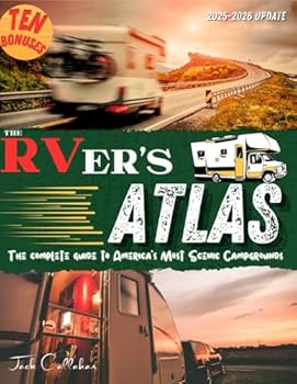 Paperback The RVer's Atlas: The Complete Guide to America’s Most Scenic Campgrounds Book