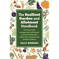 The Resilient Garden and Allotment Handbook