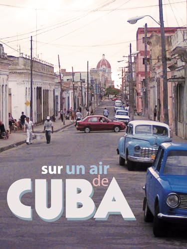 Sur un air de Cuba