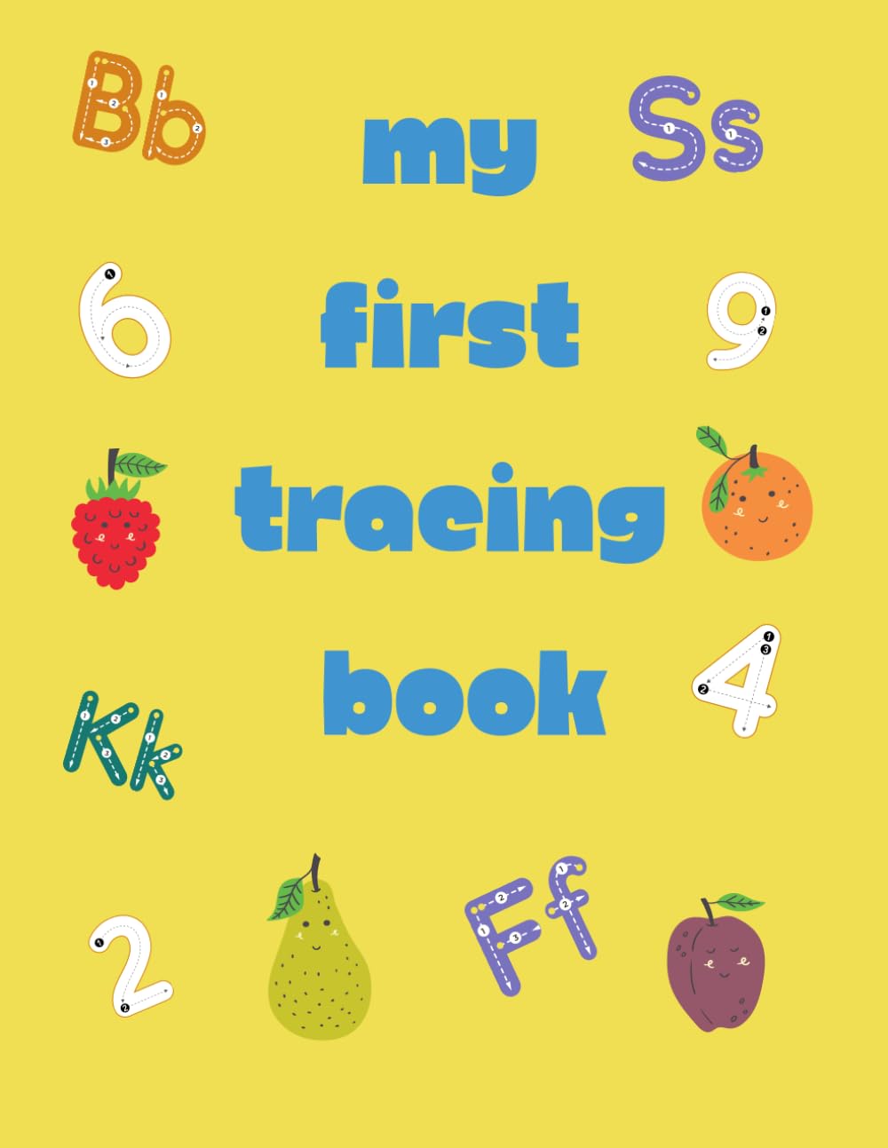 My First Tracing Book: Fun workbook for preschoolers with tracing numbers and letters