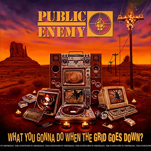 Album art for What You Gonna Do When The Grid Goes Down? by Public Enemy