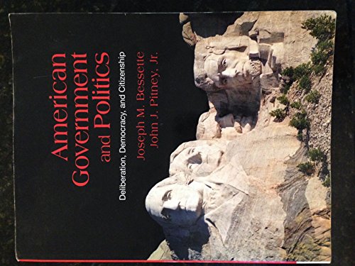 American Government and Politics: Deliberation, Democracy and Citizenship (Available Titles CourseMate)