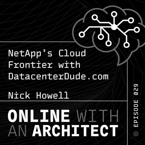 Ep29 NetApp's Cloud Frontier: Insights with DataCenterDude! Multi-Cloud, Co-Engineering Brilliance