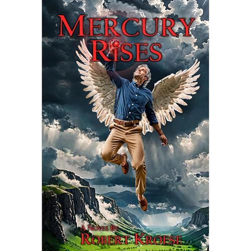 Enjoy Mercury Rises from Robert Kroese episode artwork