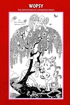 Hardcover Wopsy: The Adventures of a Guardian Angel (Wopsy the Guardian Angel) Book