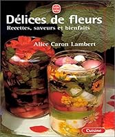 Délices de fleurs 2253165387 Book Cover