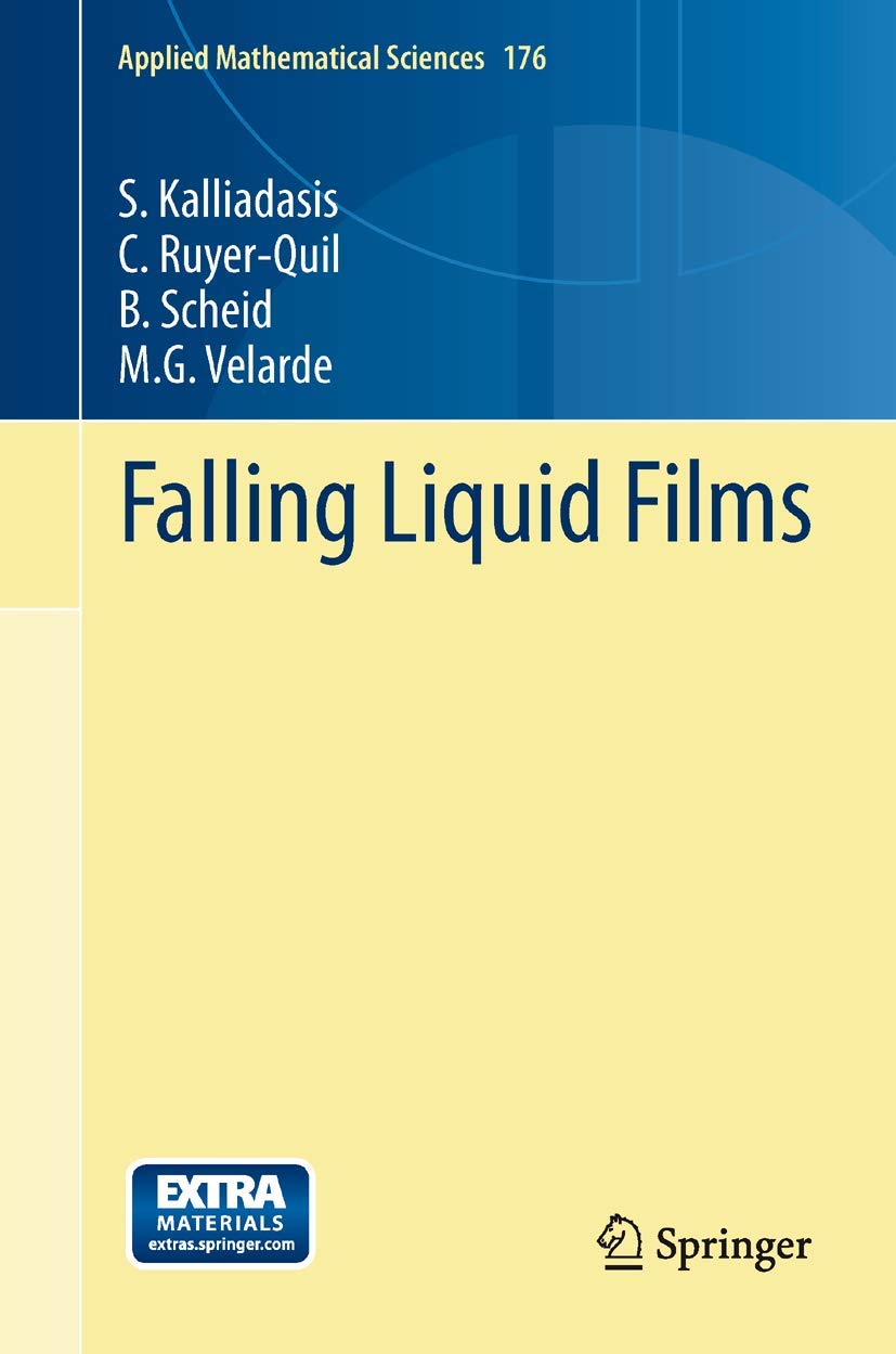 Falling Liquid Films: 176 (Applied Mathematical Sciences, 176)