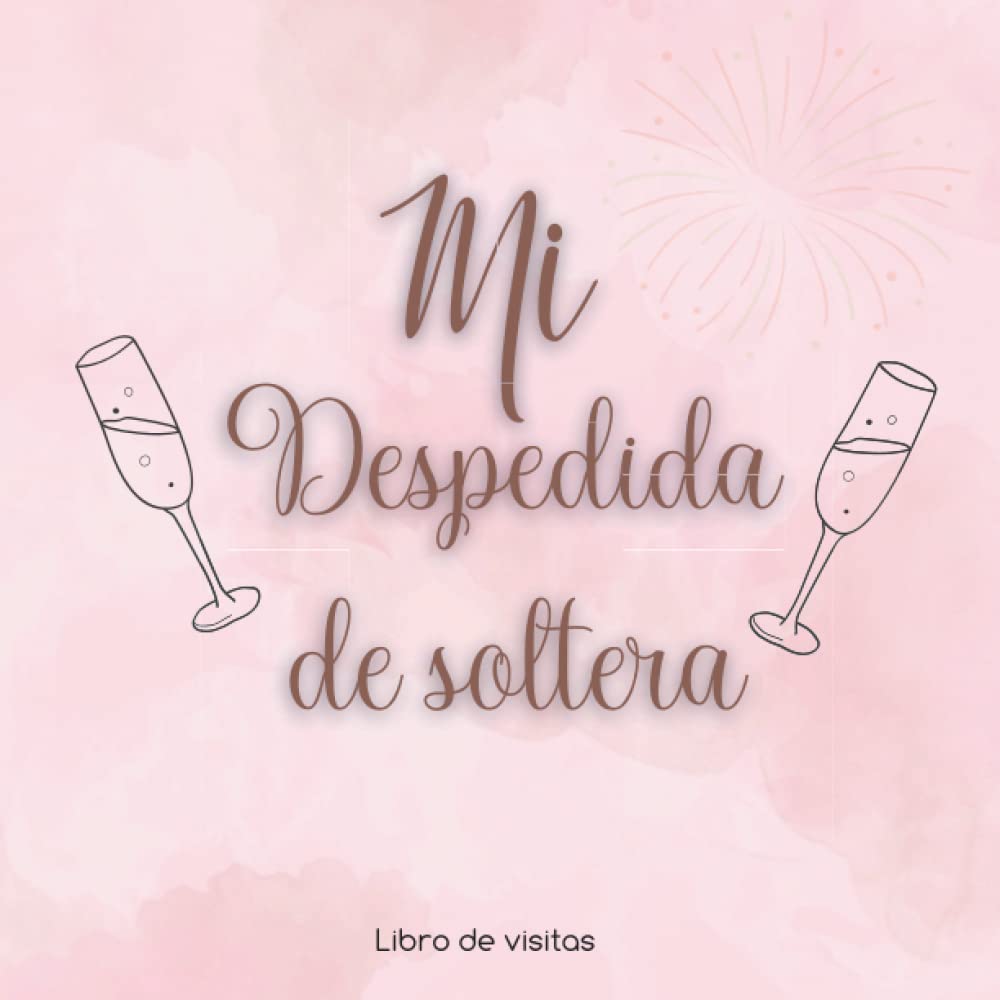 Libro de visitas Despedida de Soltera: Para invitados | Para firmas y deseos de los invitados a la fiesta | Idea de regalo para la novia. Detalle, accesorio, decoración | Guest Book Español
