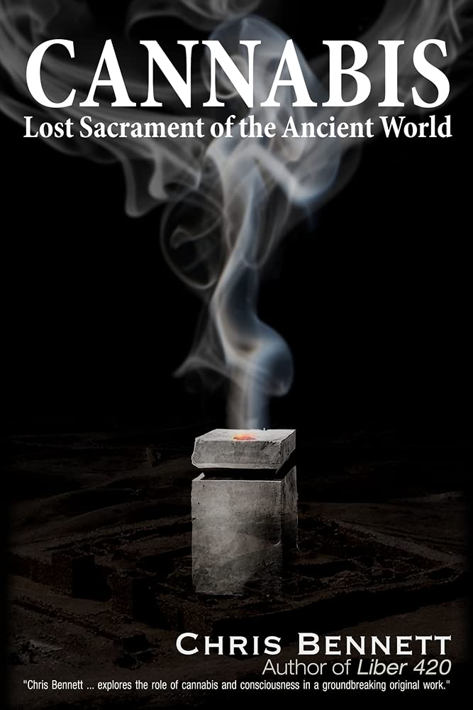 Cannabis: Lost Sacrament of the Ancient World Hardcover – April 20, 2024