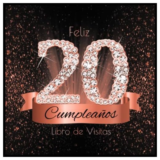 Feliz 20 Cumpleaños Libro de Visitas: Libro de Firmas Evento Fiesta Oro Rosa I Encuadernación de Diamantes Negros y Dorados I Deseos por Escritos de ... y Amigos I Feliz Cumple 20 años I Regalos