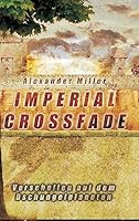 Imperial Crossfade 3734530660 Book Cover