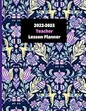  Teacher Lesson Planner 2022-2023: Academic Year Monthly and Weekly Class Organizer  Lesson Plan Grade and Record Books for Teachers July 2022-June 2023